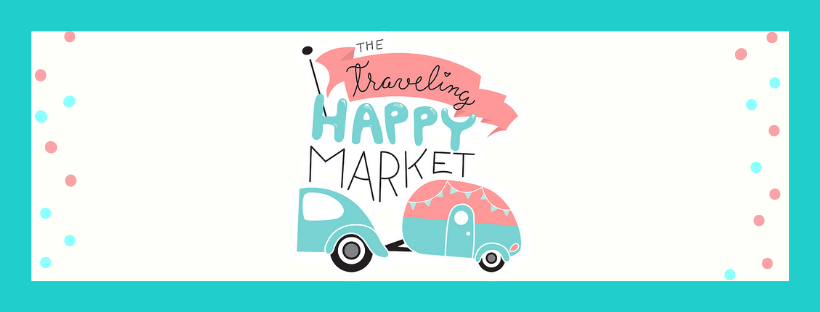 The Traveling Happy Market - Pop-Up