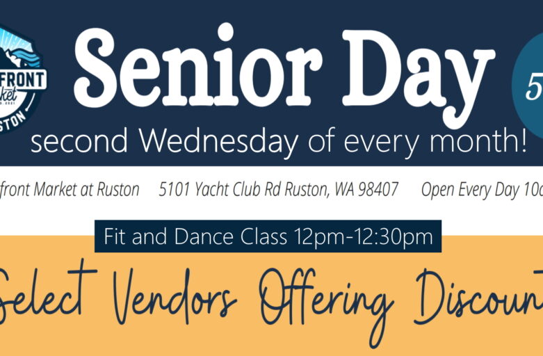 Senior Day at Waterfront Market at Ruston - Senior Discounts